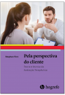 Pela perspectiva do cliente: Teoria e técnica da Avaliação Terapêutica
