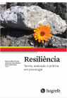 Resiliência: Teoria, avaliação e prática em psicologia