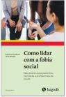 Como lidar com a fobia social