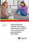Manual do bom manejo clínico para adolescentes (GPM-A) com transtorno de personalidade borderline